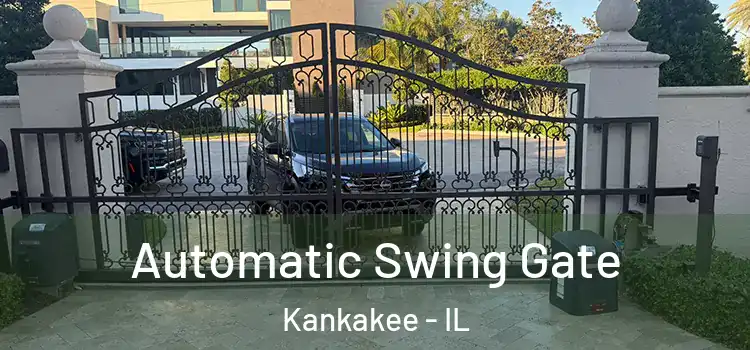 Automatic Swing Gate Kankakee - IL